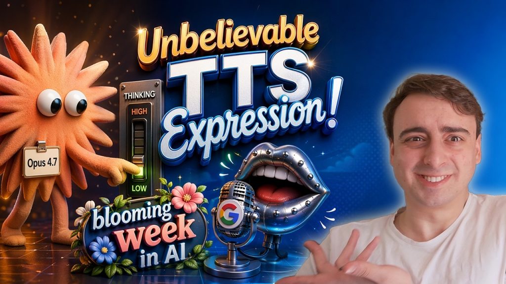 Opus 4.7 arrived & Googles new TTS Absurdly fun and Unusually Controllable!