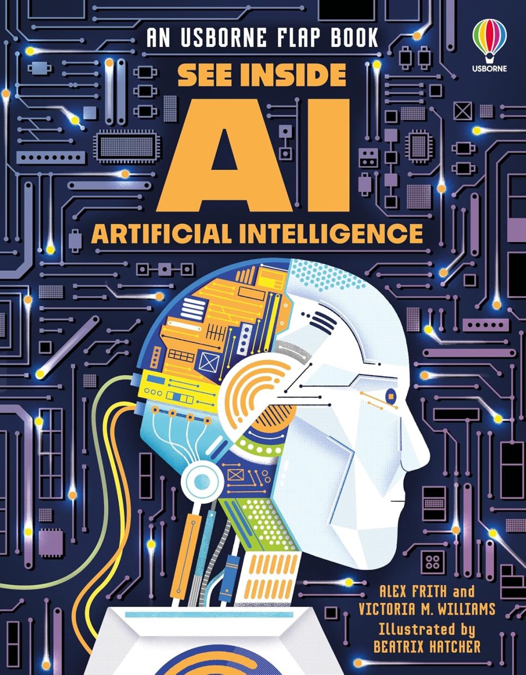 See Inside Artificial Intelligence: Discover Robots, Computers, and AI in this Colorful STEM Flap Book from the See Inside Series